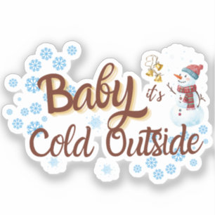 Bébé C'est froid Sticker extérieur