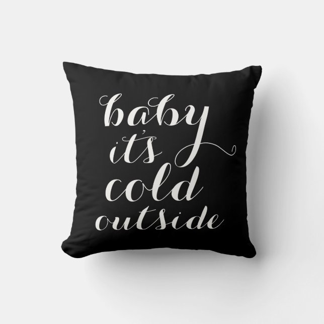 Bébé du coussin | c'est extérieur froid - noir (Recto)