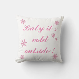 Bébé il fait froid dehors avec Coussin de flocons