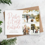 Bébé Il fait froid dehors Carte photo de vacances<br><div class="desc">Cartes photos de vacances magnétiques sur mesure abordables avec des modèles simples pour la personnalisation. Ce joli design hivernal a lettrage à la main typographie de style en rose vif avec 3 de vos photos de famille personnalisées. Le message dit "Baby It's Cold Outside" personnalisé avec votre nom de famille...</div>