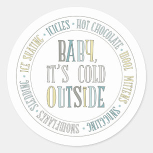 Bébé Il fait froid dehors Sticker d'hiver amusant