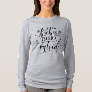 Bébé il fait froid dehors T-shirt à manches longue