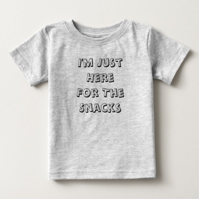 Bébé Je suis juste ici pour le T-shirt infantile de (Devant)