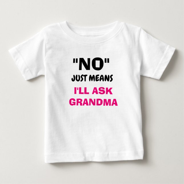 Bébé Mignonne T-shirt "I L ASK GRANDMA" pour les tout-p (Devant)
