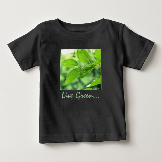 Bébé 'Vis vert...pour moi ! ' T-shirt pour nourrissons (Devant)