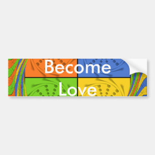 Become Love Bumper Sticker Template