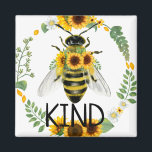 Bee Be Kind Peint Tournesol Magnet<br><div class="desc">Abeille aimable avec abeille peinte et tournesols pour encourager et promouvoir la gentillesse partout où vous allez.</div>
