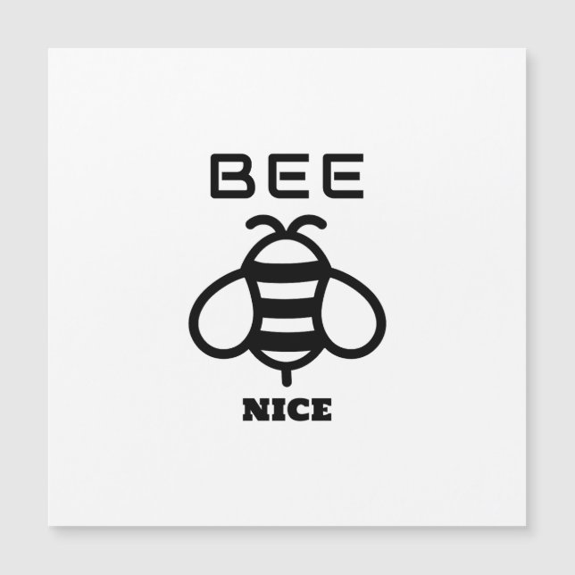 Bee Nice with Minimal Design (Devant)