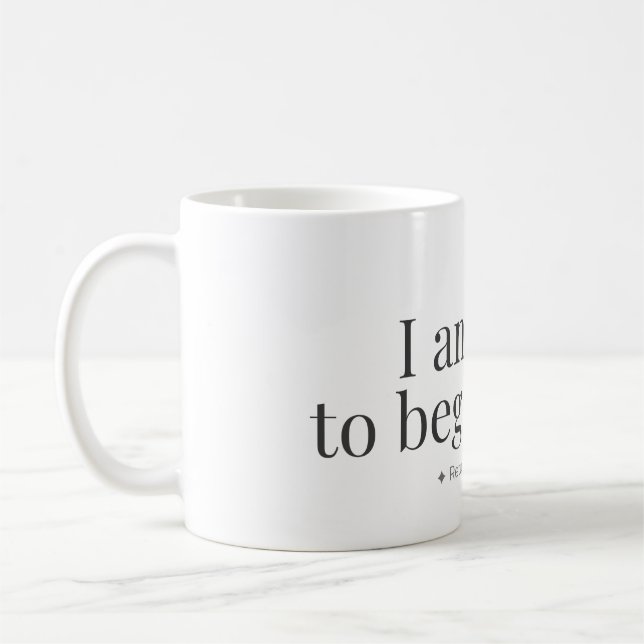 Begin Again Affirmation Mug (Gauche)