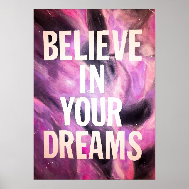 Believe in Your Dreams Poster (Devant)