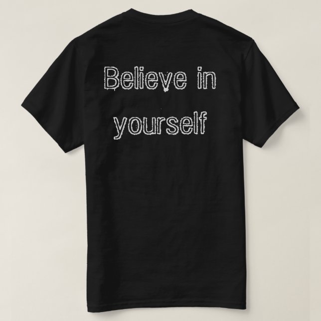 Believe in yourself  T-shirt homme (Design dos)