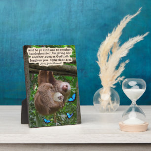 Belle Écriture de Sloth Plaque Ephésiens 4:32