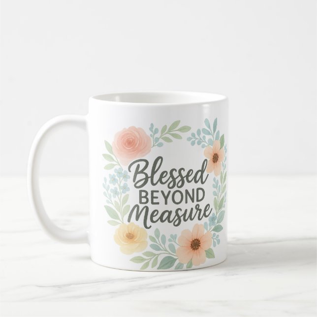 Béni au-delà de la mesure 15 Oz café Mug (Gauche)