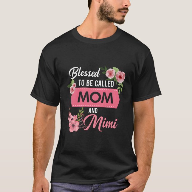 Béni D'Être Appelé Maman Et Mimi T-Shirt Mères (Devant)