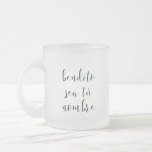 Béni Soit Ton Nom - Bendito Sea Tu Nombre Mug
