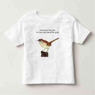 Béni sont les Meek Wren Toddler T-shirt