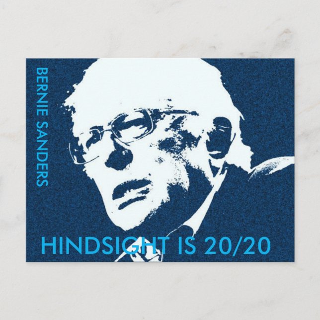 Bernie Sanders "HINDSIGHT IS 20/20 Carte postale (Devant)