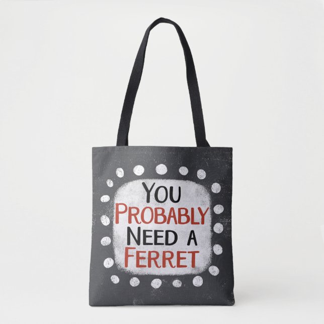 Besoin D'Un Sac fourre-tout Ferret (Devant)