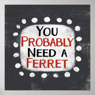 Besoin D'Une Poster Ferret Poster Wall Art