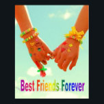 Best Friends Forever poster<br><div class="desc">This image is bathed in bright cheerful light and conveys the whimsical mood of best friends having fun together.</div>