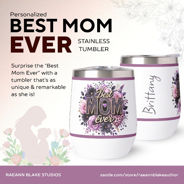 Best Mom Ever Mother's Day Stainless Tumbler (Créateur téléchargé)