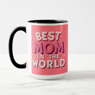 Best Mom In The World Mug 