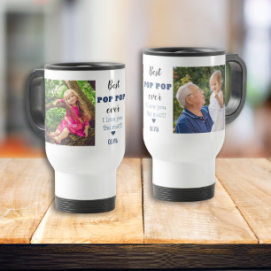 Best Pop Pop Ever Love You Most 2 Photo Travel Mug
