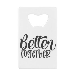 Better Together