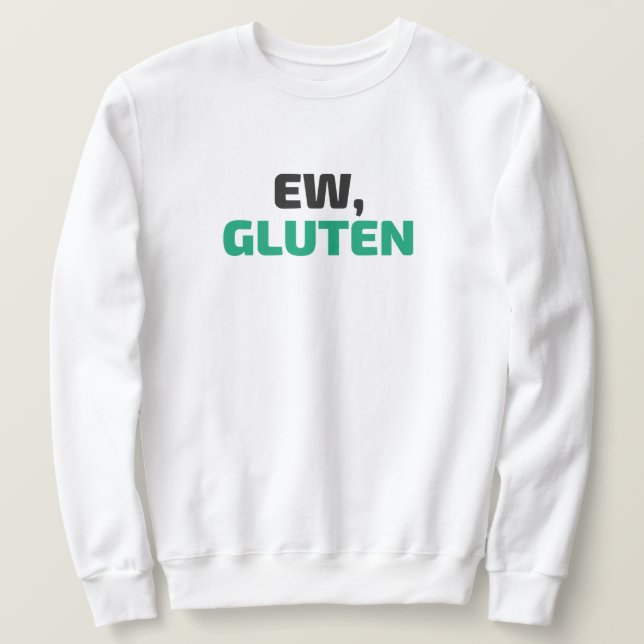 Beurk, Sweat à Gluten (Design devant)