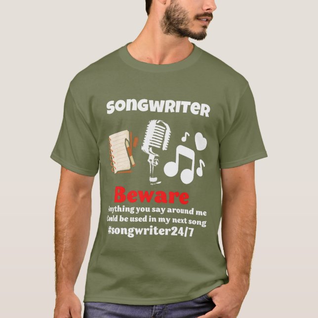 Beware of songwriter T-Shirt (Devant)