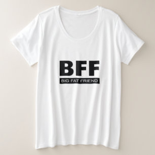 BFF - Big Fat Friend - Drôle