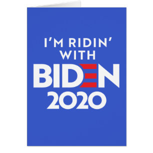 BIDEN 2020 - Ridin with Biden
