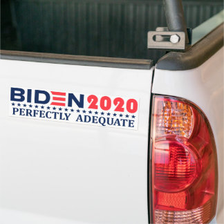 Biden 2020 : Sticker pare-chocs PARFAITEMENT ADÉQU
