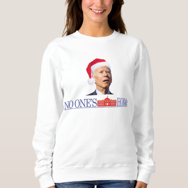 Biden Christmas Funny Sweatshirt Maison seule (Devant)