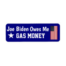 Biden me doit Gas Money Étiquette