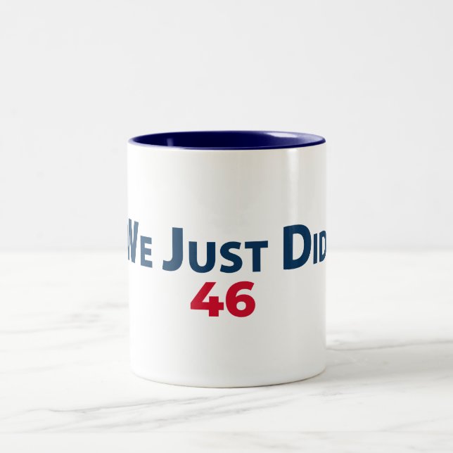 Biden Victory Coffee Mug "On Vient De Le Faire.46  (Centre)