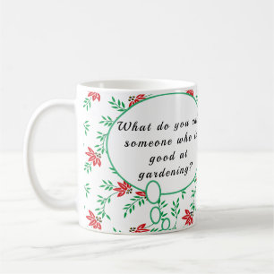Bien pour jardiner la Mug