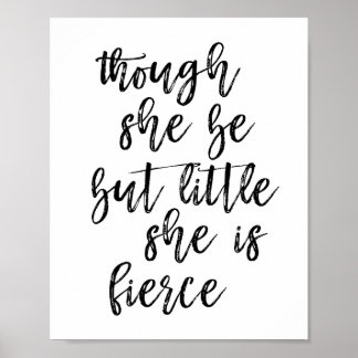 Bien Qu'Elle Soit Si Petite Elle Est Fierce Poster
