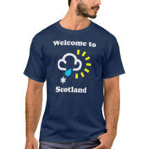 Bienvenue en Écosse Funny Weather T-Shirt