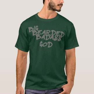 Big Beared Badass God Classic TShirt