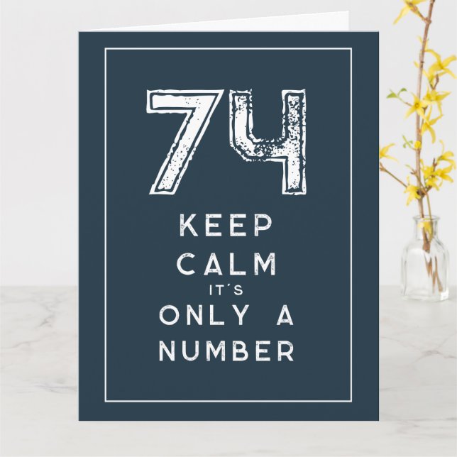 Big drôle garder calme mème carte 74th Birthday (Fleur jaune)