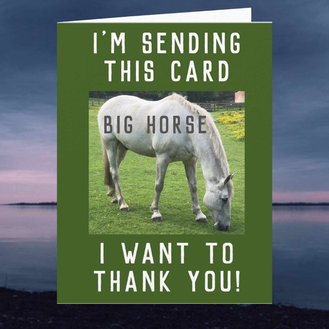 Big Horse Je veux Carte de remerciements (Créateur téléchargé)
