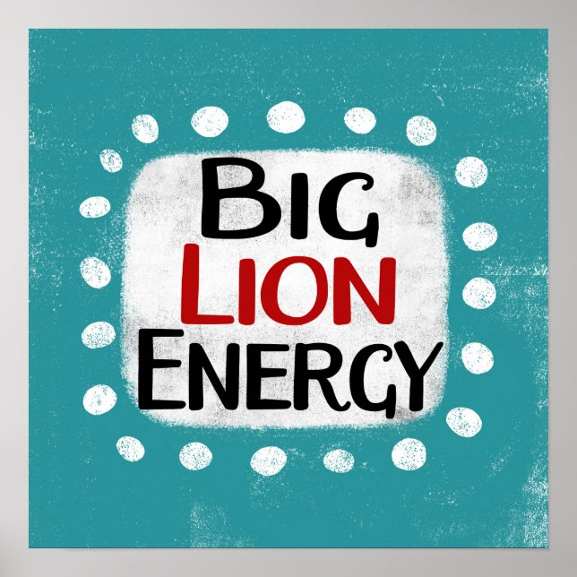 Big Lion Energy Poster Wall Art (Devant)
