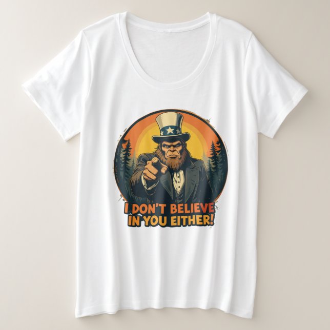 Bigfoot ne croit pas en toi non plus drôle (Design devant)