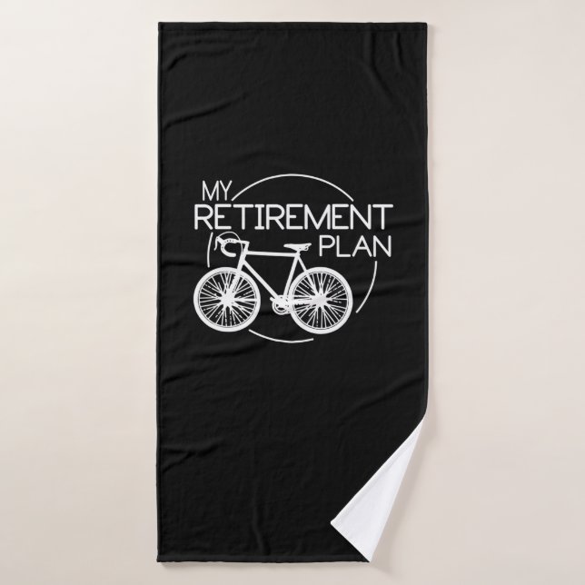 Biking My Retirement Plan Cycling Riding a Bike (Serviette de bain)