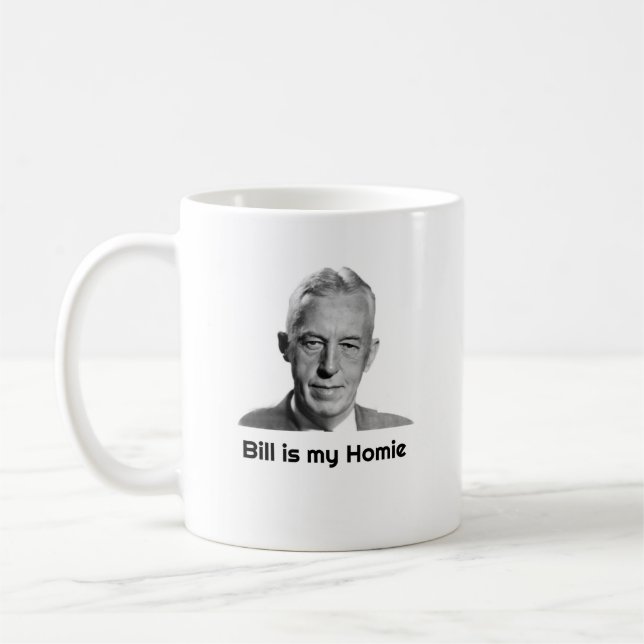 Bill est ma tasse de Homie (Gauche)