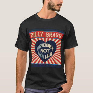 Billy Bragg Bridges pas Walls Classic T-Shirt