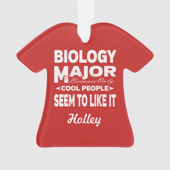 Biology College Major Only Cool People Like It (devant)