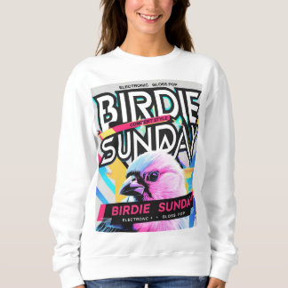 Birdie Sunday Electropop Sweatshirt