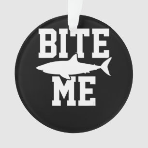 Bite Me - Cadeau de biologie marine de requin - Oc